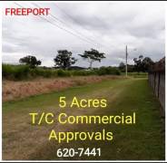 5 acres commercial approved lands in Freeport